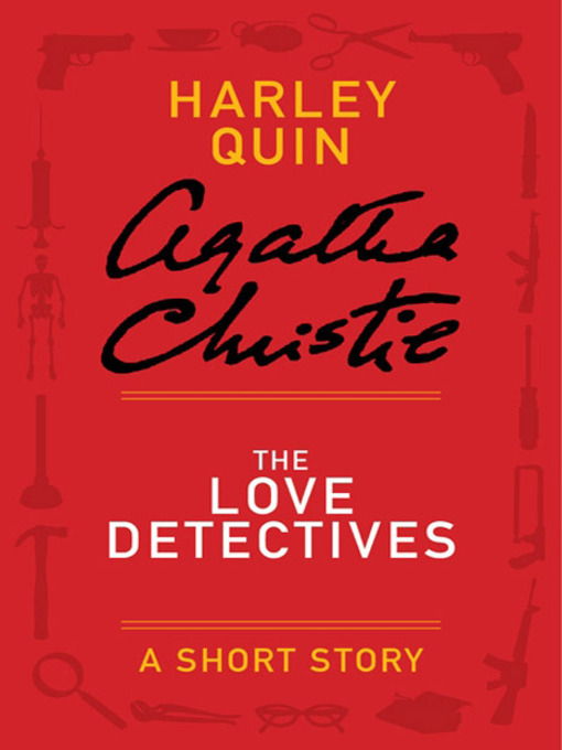 Title details for The Love Detectives by Agatha Christie - Available